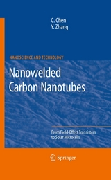 Nanowelded Carbon Nanotubes - Changxin Chen, Yafei Zhang