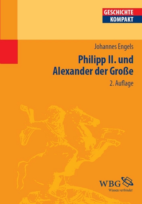 Engels, Philipp II. und Ale... - Kai Brodersen, Johannes Engels