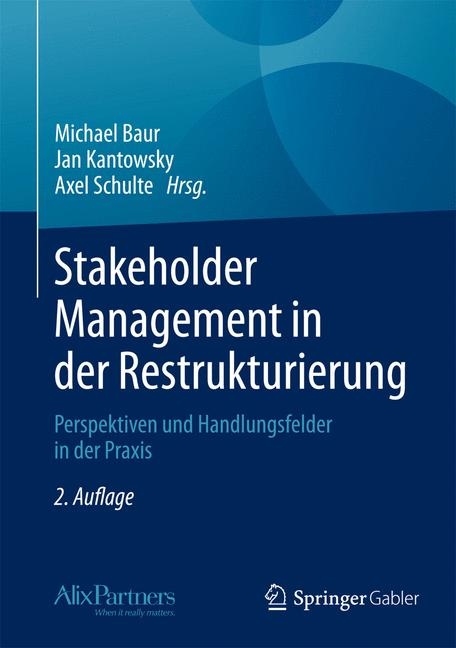 Stakeholder Management in der Restrukturierung - 