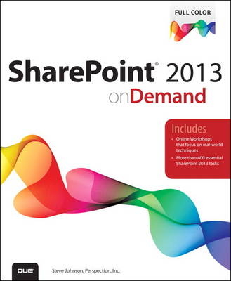 SharePoint 2013 on Demand -  Perspection Inc.,  Steve Johnson