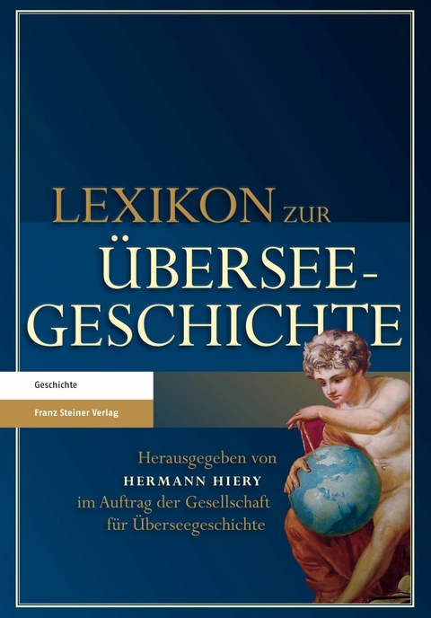 Lexikon zur Überseegeschichte -  Hermann Hiery