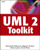 UML 2 Toolkit - Hans-Erik Eriksson, Magnus Penker, Brian Lyons, David Fado