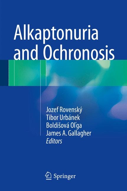 Alkaptonuria and Ochronosis - 