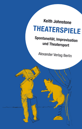 Theaterspiele - Keith Johnstone