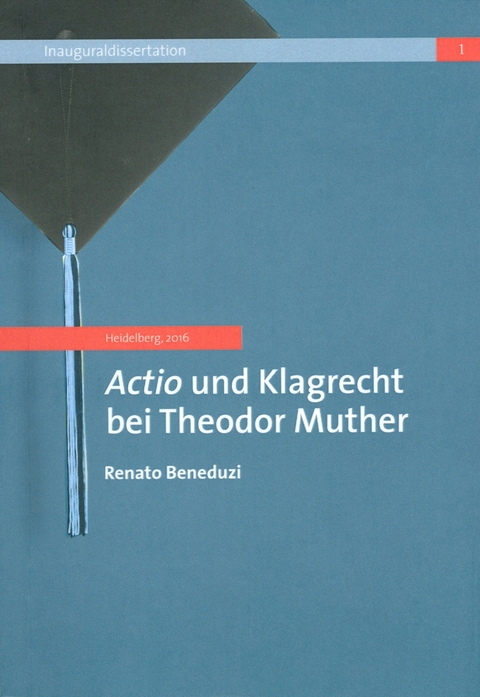 Actio und Klagerecht bei Theodor Muther - Renato Beneduzi