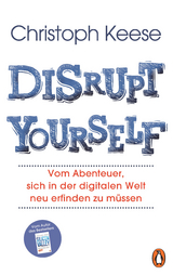 Disrupt Yourself - Christoph Keese