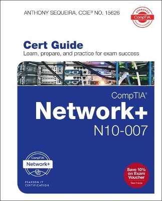 Comptia Network+ N10-007 Cert Guide - Anthony Sequeira