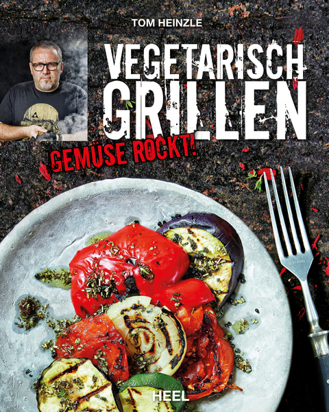 Vegetarisch grillen - Tom Heinzle