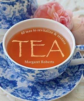 Tea -  Margaret Roberts