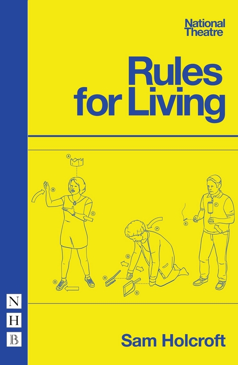 Rules for Living (NHB Modern Plays) -  Sam Holcroft