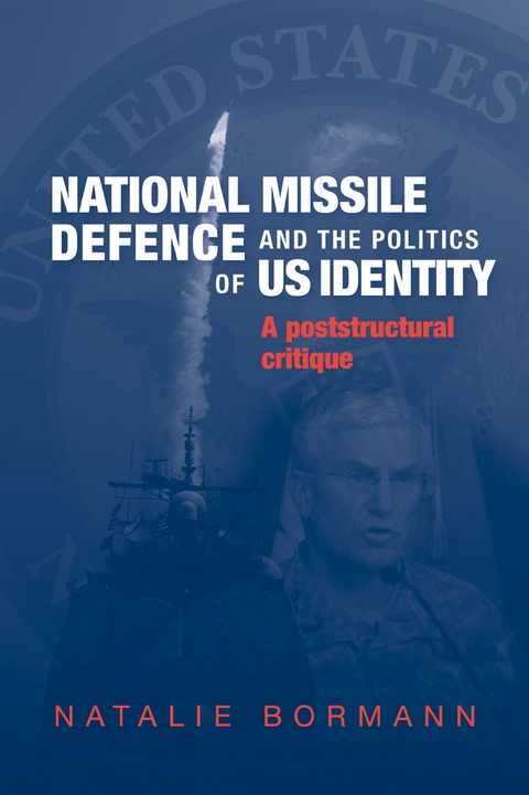 National Missile Defence and the Politics of Us Identity -  Natalie Bormann