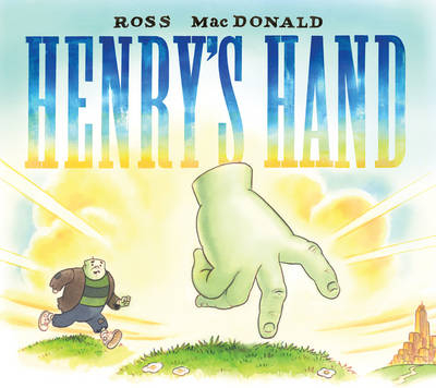 Henry's Hand -  Ross Macdonald