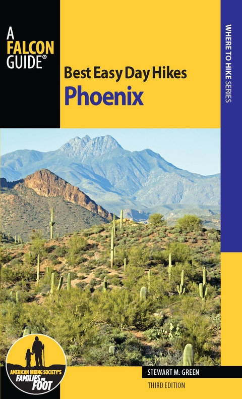 Best Easy Day Hikes Phoenix -  Stewart M. Green