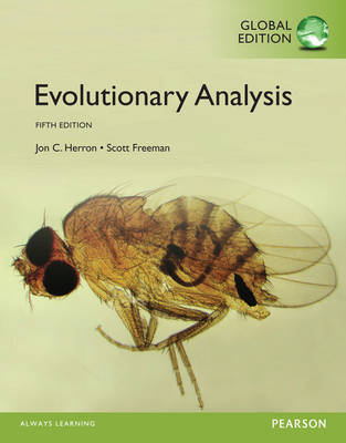 Evolutionary Analysis, Global Edition -  Scott Freeman,  Jon C. Herron
