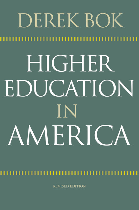 Higher Education in America -  Derek Bok