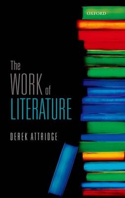 Work of Literature -  Derek Attridge