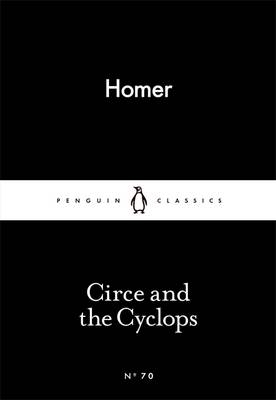 Circe and the Cyclops -  Homer