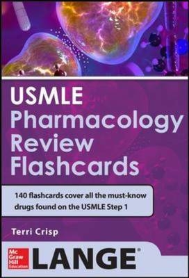 USMLE Pharmacology Review Flash Cards -  Terriann Crisp