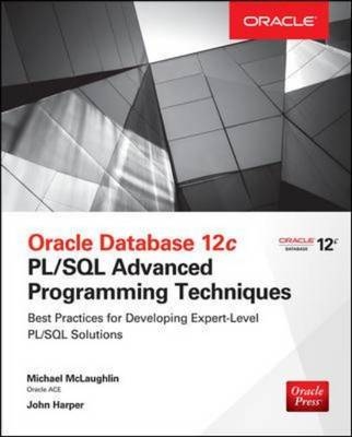 Oracle Database 12c PL/SQL Advanced Programming Techniques -  John M. Harper,  Michael McLaughlin