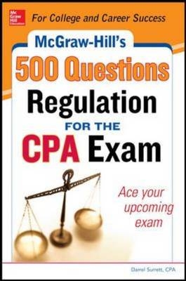 McGraw-Hill Education 500 Regulation Questions for the CPA Exam -  Denise M. Stefano,  Darrel Surett