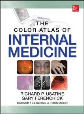 Color Atlas of Internal Medicine -  Heidi Chumley,  Gary Ferenchick,  E. J. Mayeux,  Mindy Ann Smith,  Richard P. Usatine