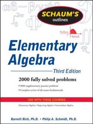 Schaum's Outline of Elementary Algebra, 3ed -  Barnett Rich,  Philip Schmidt