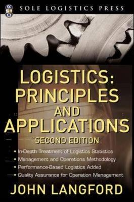 Logistics: Principles and Applications, 2nd Ed. -  John W. Langford