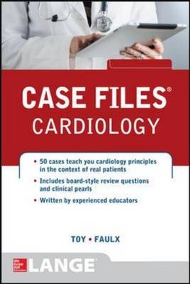 Case Files Cardiology -  Michael D. Faulx,  Eugene C. Toy