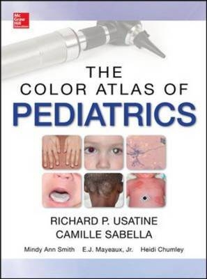Color Atlas of Pediatrics -  Camille Sabella,  Richard P. Usatine