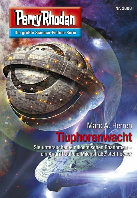 Perry Rhodan 2808: Tiuphorenwacht -  Marc A. Herren