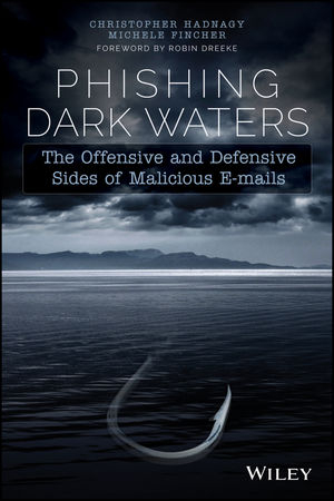 Phishing Dark Waters -  Michele Fincher,  Christopher Hadnagy