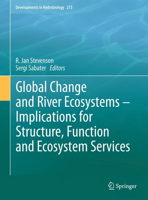 Global Change and River Ecosystems - Implications for Structure, Function and Ecosystem Services - 