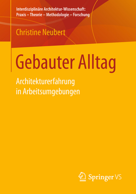 Gebauter Alltag - Christine Neubert