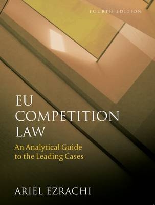 EU Competition Law -  Dr Ariel Ezrachi