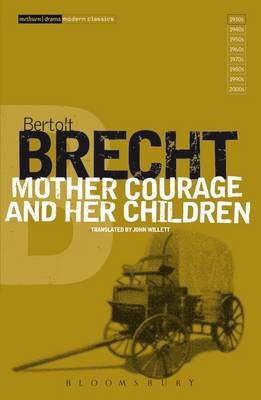 Mother Courage and Her Children -  Bertolt Brecht