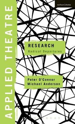 Applied Theatre: Research -  Professor Michael Anderson,  Dr Peter O'Connor