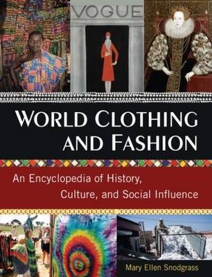 World Clothing and Fashion -  Mary Ellen Snodgrass