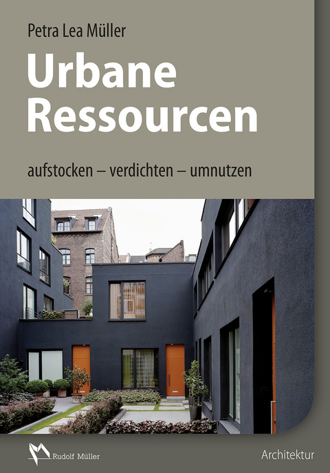 Urbane Ressourcen -  Petra Lea Müller