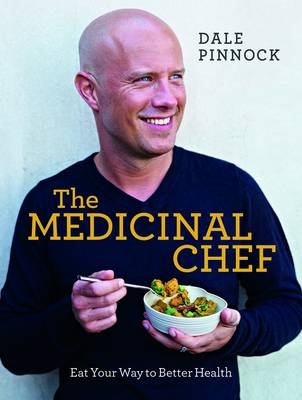 Medicinal Chef -  Dale Pinnock