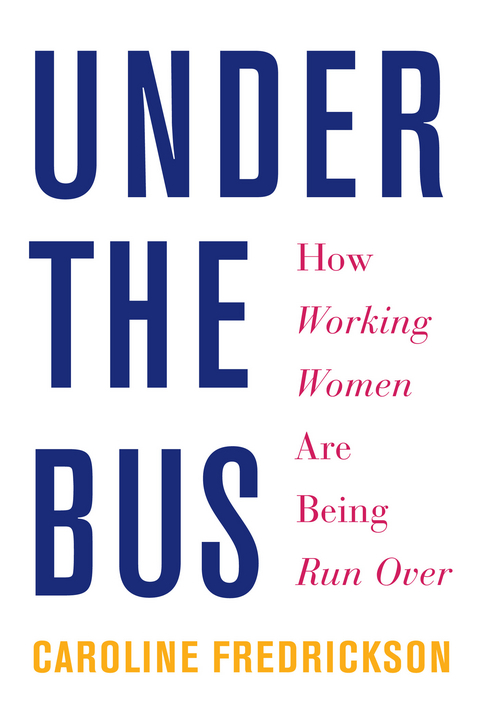 Under the Bus -  Caroline Fredrickson