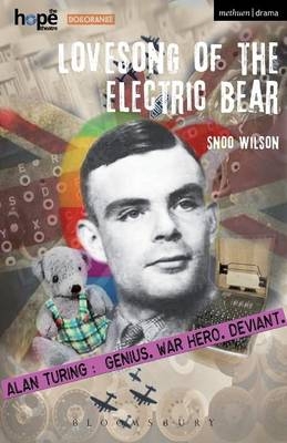 Lovesong of the Electric Bear -  Wilson Snoo Wilson