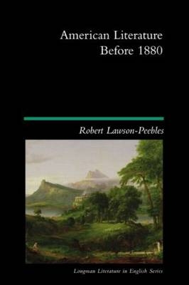 American Literature Before 1880 -  Robert Lawson-Peebles