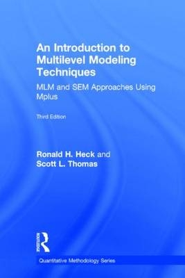 Introduction to Multilevel Modeling Techniques -  Ronald H. Heck,  Scott L. Thomas