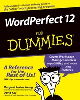 WordPerfect 12 For Dummies - Margaret Levine Young, David C. Kay, Richard Wagner