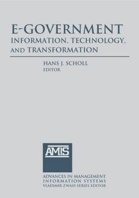 E-Government: Information, Technology, and Transformation -  Hans J Schnoll