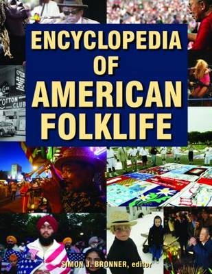 Encyclopedia of American Folklife -  Simon J Bronner