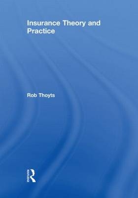 Insurance Theory and Practice - UK) Thoyts Rob (London Metropolitan University