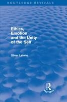 Ethics, Emotion and the Unity of the Self (Routledge Revivals) -  Oliver Letwin