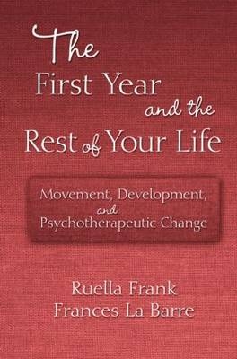 First Year and the Rest of Your Life -  Frances La Barre,  Ruella Frank