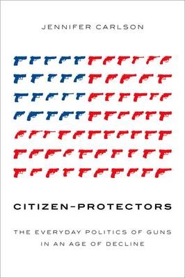 Citizen-Protectors -  Jennifer Carlson